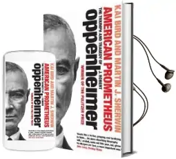 American Prometheus: The Triumph and Tragedy of j. Robert Oppenheimer Audiobook download free by Kai Bird