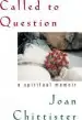Audiobook Called to Question: A Spiritual Memoir author Osb Sister Joan Chittister