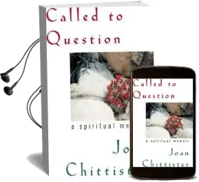 Called to Question: A Spiritual Memoir Audiobook download free by Osb Sister Joan Chittister