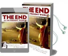 End of the Present World and the Mysteries of Future Life Audiobook download free by Charles Arminjon
