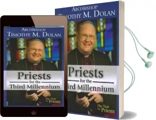 Priests for the Third Millennium Audiobook download free by Archbishop Timothy M. Dolan