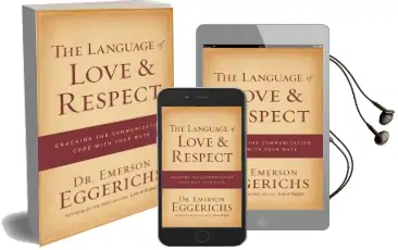 The Language of Love and Respect: Cracking the Communication Code With Your Mate Audiobook download free by Emerson Eggerichs