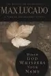 Audiobook When god Whispers Your Name author Max Lucado