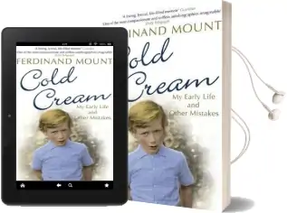 Cold Cream: My Early Life and Other Mistakes Audiobook download free by Ferdinand Mount