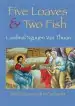 Audiobook Five Loaves and two Fish: Meditations on the Eucharist author Cardinal Francis Xavier Nguyen Van Thuan