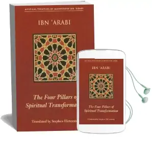 Four Pillars of Spiritual Transformation: The Adornment of the Spiriutally Transformed (Hilyat Al-Abdal) Audiobook download free by Muhyiddin Ibn Arabi