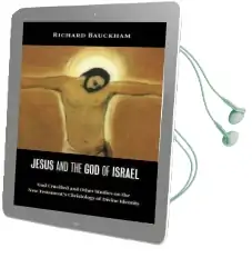 Jesus and the god of Israel: God Crucified and Other Studies on the new Testament'S Christology of Divine Identity Audiobook download free by Dr Richard Bauckham