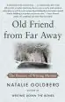Audiobook Old Friend From far Away: The Practice of Writing Memoir author Natalie Goldberg