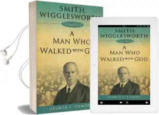 Smith Wigglesworth a man who Walked With god Audiobook download free by George Stormont