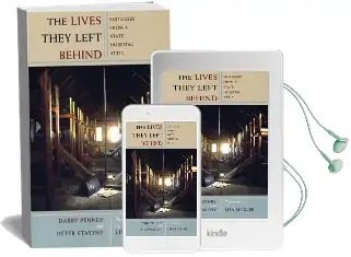 The Lives They Left Behind: Suitcases From a State Hospital Attic Audiobook download free by Darby Penney