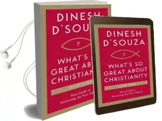 What'S so Great About Christianity: Your Guide to Answering the new Atheists Audiobook download free by Dinesh D'Souza