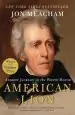 Audiobook American Lion: Andrew Jackson in the White House author John Meacham