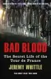 Audiobook Bad Blood: The Secret Life of the Tour de France author Jeremy Whittle