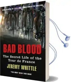 Bad Blood: The Secret Life of the Tour de France Audiobook download free by Jeremy Whittle