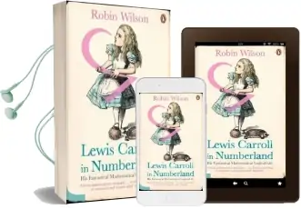 Lewis Carroll in Numberland: His Fantastical Mathematical Logical Life Audiobook download free by Robin Wilson