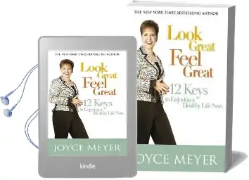 Look Great, Feel Great: 12 Keys to Enjoying a Healthy Life now Audiobook download free by Joyce Meyer