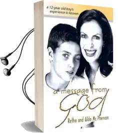 Message From god: A 12-Year old Boy'S Experience in Heaven Audiobook download free by Retha Mcpherson