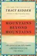 Audiobook Mountains Beyond Mountains: The Quest of dr. Paul Farmer, a man who Would Cure the World author Tracy Kidder