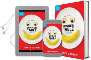 One Year of Dinner Table Devotions & Discussion Starters: 365 Opportunities to Grow Closer to god as a Family Audiobook download free by Nancy Guthrie