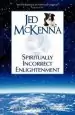 Audiobook Spiritually Incorrect Enlightenment author Jed Mckenna