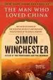 Audiobook The man who Loved China: The Fantastic Story of the Eccentric Scientist who Unlocked the Mysteries of the Middle Kingdom author Author And Historian Simon Winchester