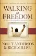 Audiobook Walking in Freedom: 21 Days to Securing Your Identity in Christ author Neil T. Anderson