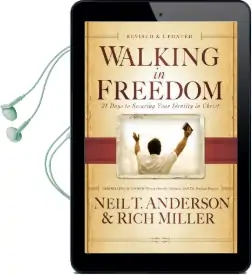 Walking in Freedom: 21 Days to Securing Your Identity in Christ Audiobook download free by Neil T. Anderson