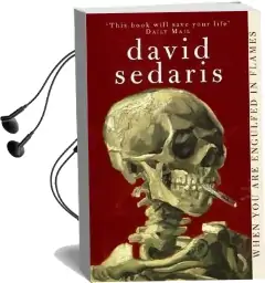 When you are Engulfed in Flames Audiobook download free by David Sedaris