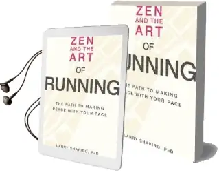 Zen and the art of Running: The Path to Making Peace With Your Pace Audiobook download free by Larry Shapiro
