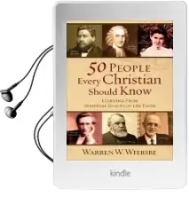 50 People Every Christian Should Know: Learning From Spiritual Giants of the Faith Audiobook download free by Warren W. Wiersbe