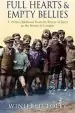 Audiobook Full Hearts and Empty Bellies: A 1920S Childhood From the Forest of Dean to the Streets of London author Winifred Foley