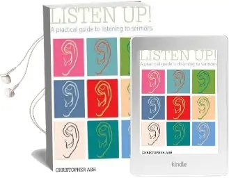 Listen up!: A Practical Guide to Listening to Sermons Audiobook download free by Christopher Ash
