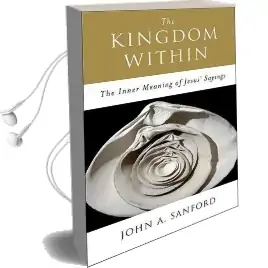 The Kingdom Within Audiobook download free by John A. Sanford