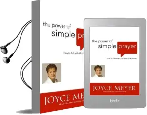 The Power of Simple Prayer: How to Talk to god About Everything Audiobook download free by Joyce Meyer
