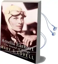 Amelia Earhart: The Sound of Wings Audiobook download free by Mary S. Lovell