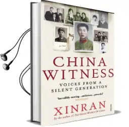 China Witness: Voices From a Silent Generation Audiobook download free by Xinran