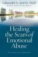 Audiobook Healing the Scars of Emotional Abuse author Gregory L. Jantz