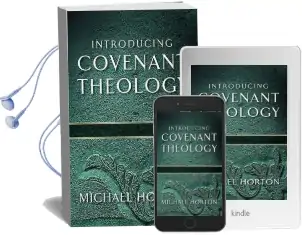 Introducing Covenant Theology Audiobook download free by Michael Horton