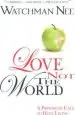 Audiobook Love not the World author Watchman Nee