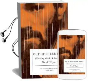 Out of Sheer Rage: Wrestling With d. h. Lawrence Audiobook download free by Geoff Dyer