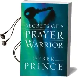 Secrets of a Prayer Warrior Audiobook download free by Derek Prince