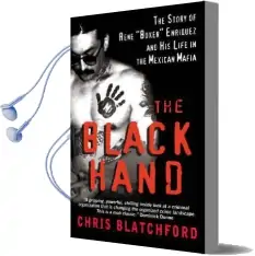The Black Hand: The Story of Rene 'Boxer' Enriquez and his Life in the Mexican Mafia Audiobook download free by Chris Blatchford