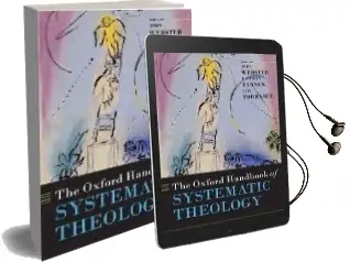 The Oxford Handbook of Systematic Theology Audiobook download free by Revd Prof. John Webster