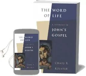 The Word of Life: A Theology of John'S Gospel Audiobook download free by Craig R. Koester