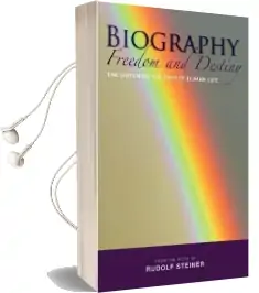 Biography: Freedom and Destiny: Enlightening the Path of Human Life Audiobook download free by Rudolf Steiner