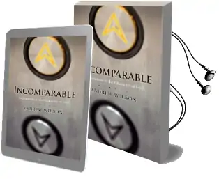Incomparable ( Revised Edition ): Explorations in the Character of god (Now Print on Demand) Audiobook download free by Andrew Wilson