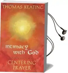 Intimacy With god: An Introduction to Centering Prayer Audiobook download free by Thomas Keating