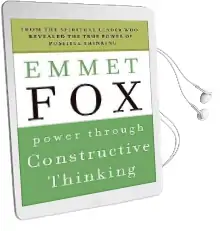 Power Through Constructive Thinking Audiobook download free by Emmet Fox