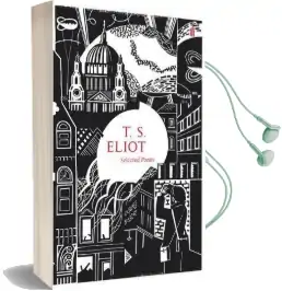 Selected Poems of t. s. Eliot Audiobook download free by T. S. Eliot