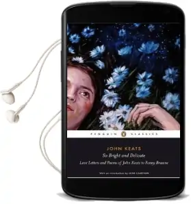 So Bright and Delicate: Love Letters and Poems of John Keats to Fanny Brawne Audiobook download free by Jane Campion